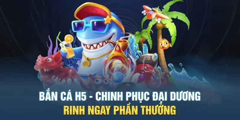 Tham gia bắn cá H5 tại DF999 để mang về nhiều khuyến mãi khủng