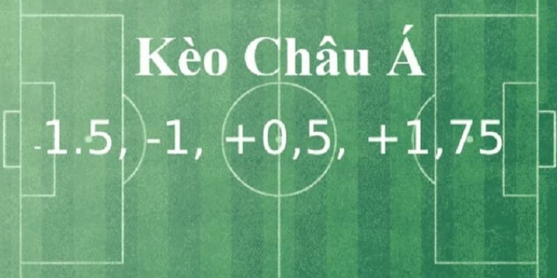 Bí quyết đầu tư hiệu quả vào kèo chấp châu Á