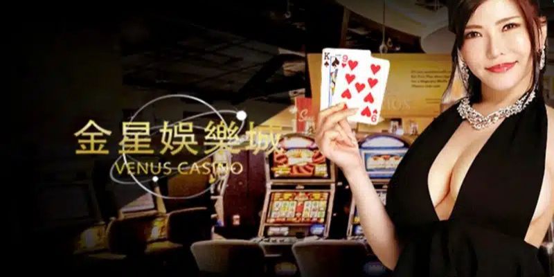 Giới thiệu sảnh cá cược Venus Casino đẳng cấp hành tinh